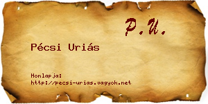 Pécsi Uriás névjegykártya
